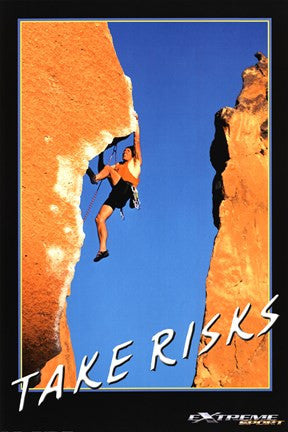 Take Risks - Extreme Sport