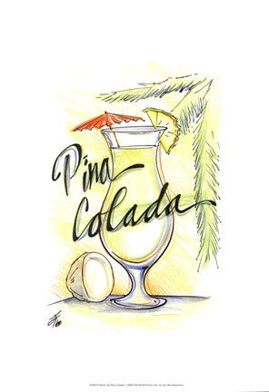 Drink up...Pina Colada