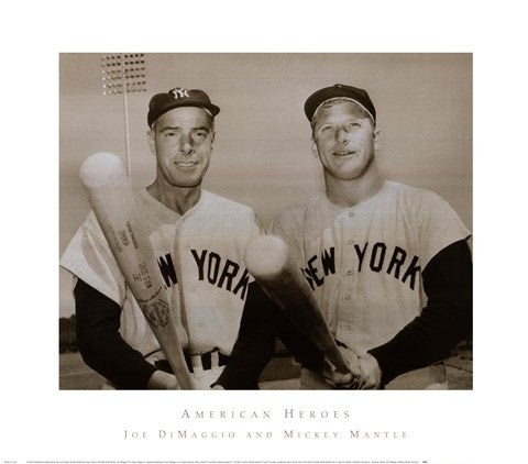 American Hero's Joe Dimaggio & Mickey Mantle