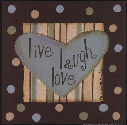 Live, Laugh, Love