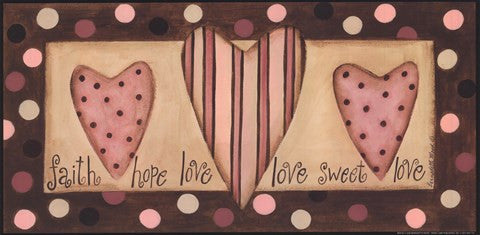 Faith Hope Love Sweet Love