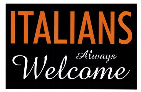 Italians Always Welcome