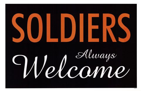 Soldiers Always Welcome