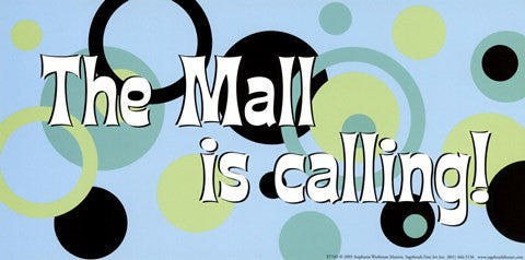 Mall is Calling!