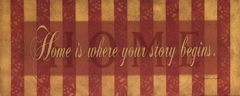 Home Is Where Your Story Begins - stripes