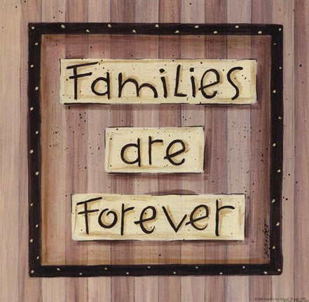 Families are Forever