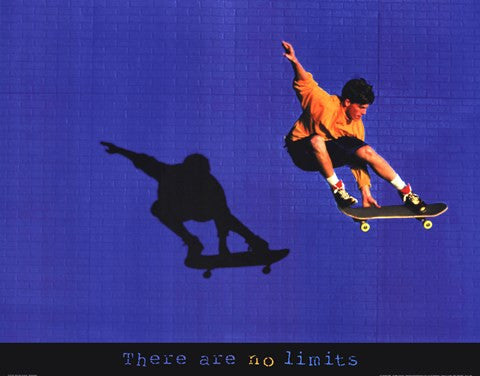 There Are No Limits - Skateboarder