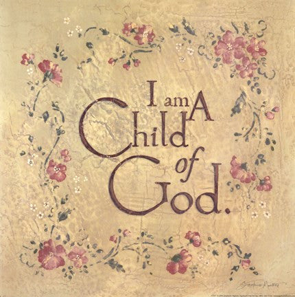 I Am a Child of God