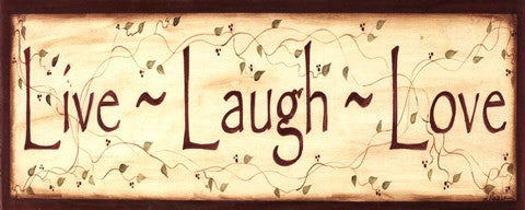 Live Laugh Love