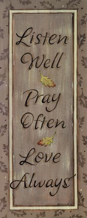 Listen Well, Pray Often