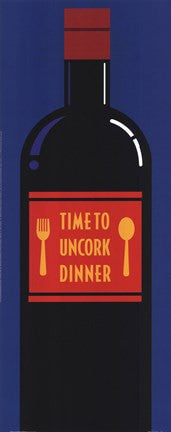 Time To Uncork Dinner