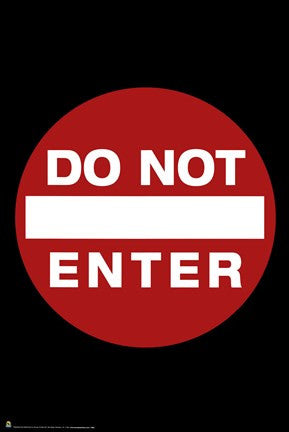 Do Not Enter!