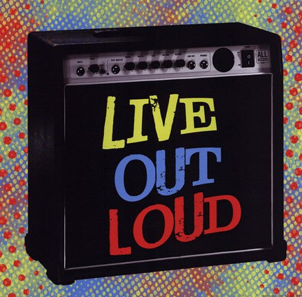 Live Out Loud