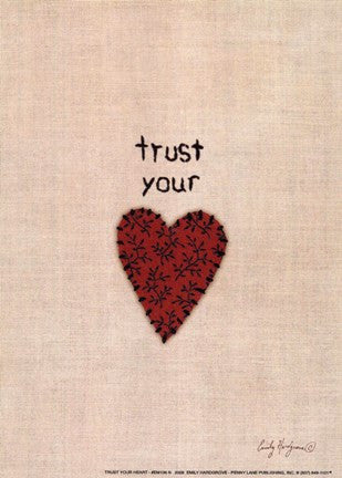 Trust Your Heart