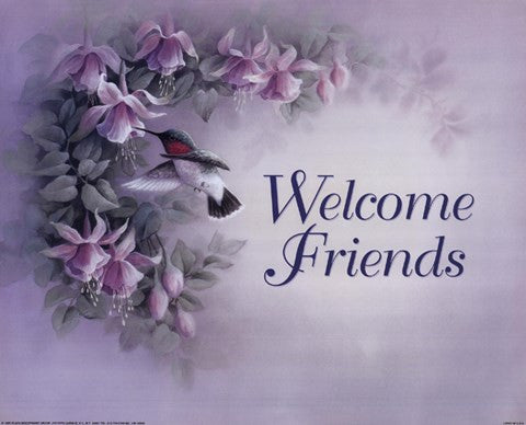 Welcome Friends