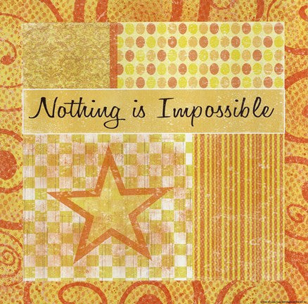 Nothing Is Impossible