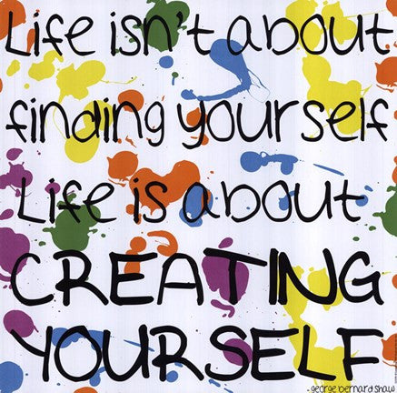 Creating Yourself