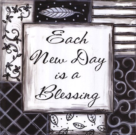 Each New Day is a Blessing