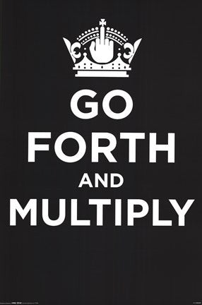 Go Forth And Multiply