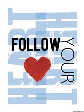 Follow Your Heart