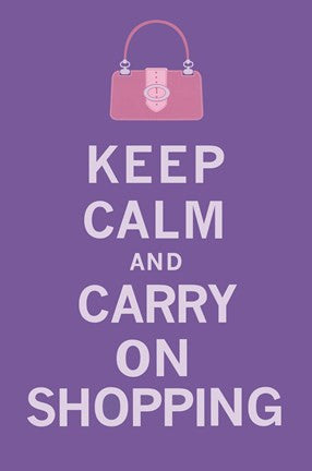 Keep Calm, Shopping