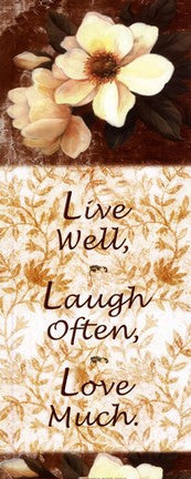 Live Well, Laugh Often, Love Much