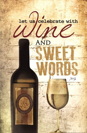 Wine and Sweet Words