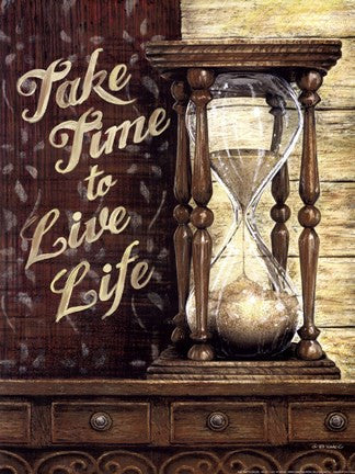 Take Time To Live Life