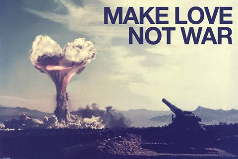 Make Love, Not War