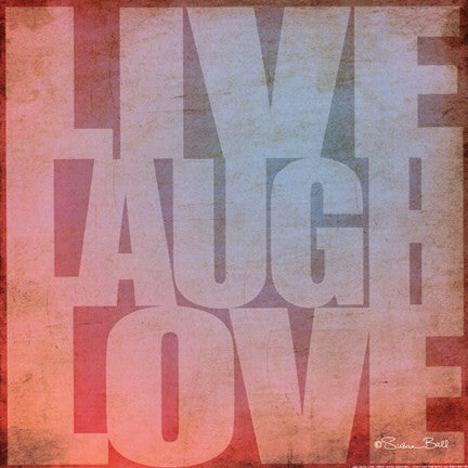 Live, Laugh, Love