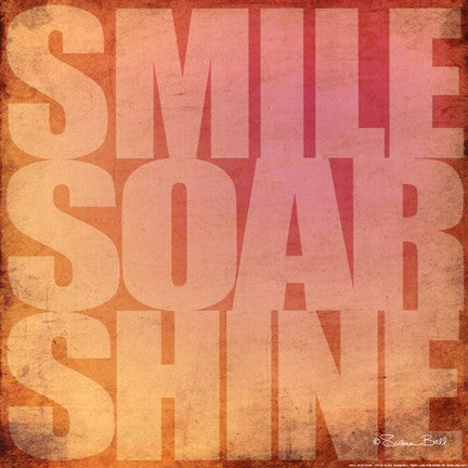 Smile, Soar, Shine