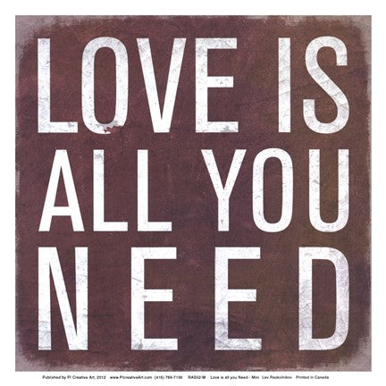 Love is all you Need - Mini