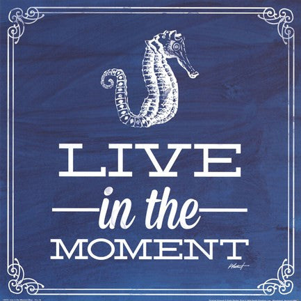 Live in the Moment Blue