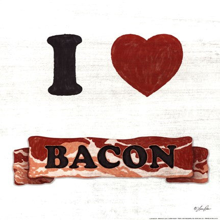 I Love Bacon