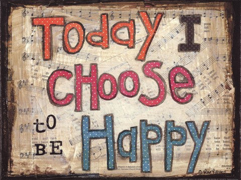 Choose to be Happy